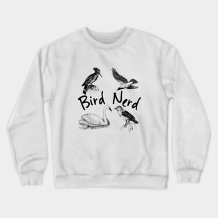 Bird Nerd, Bird watching, Ornithologist, Bird Protection, Bird Rescue. I love birds Crewneck Sweatshirt